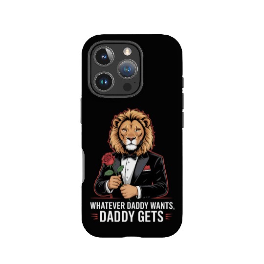 Whatever Daddy Wants Gets Werewolf Tuxedo Rose IPhone Cases