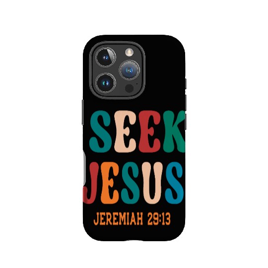SEEK JESUS, BIBLE VERSE IPhone Cases