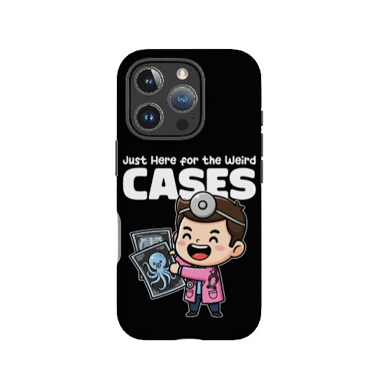 JUST HERE FOR THE WEIRD CASES - DOCTOR GIFT IPhone Cases