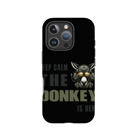 Keep Calm, The Donkey Is There - Military IPhone Cases