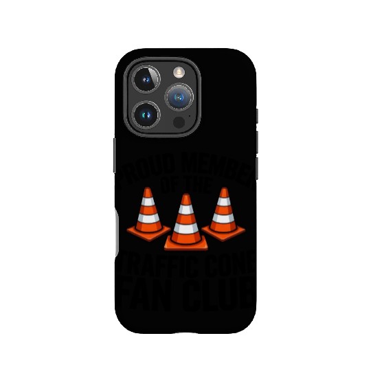 Proud Member of The Traffic Cone Fan Club IPhone Cases