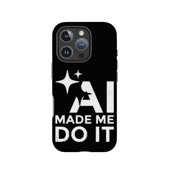 AI Made Me Do It Funny Programmer Tech Humor IPhone Cases