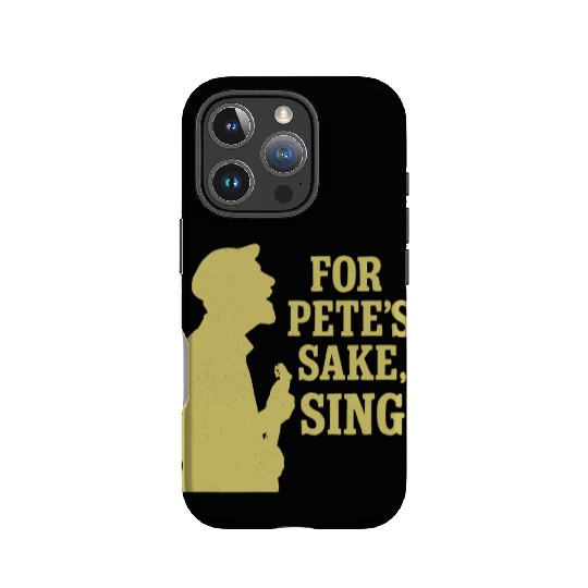 For Pete's Sake, Sing! IPhone Cases