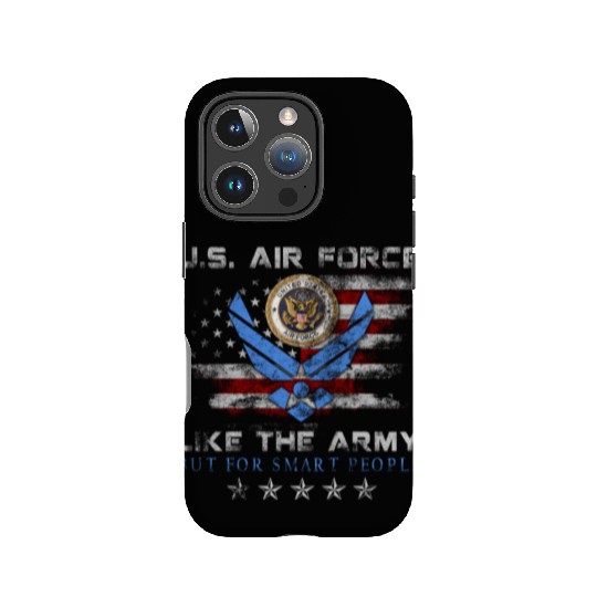 US Air Force Like The Army But For Smart People IPhone Cases