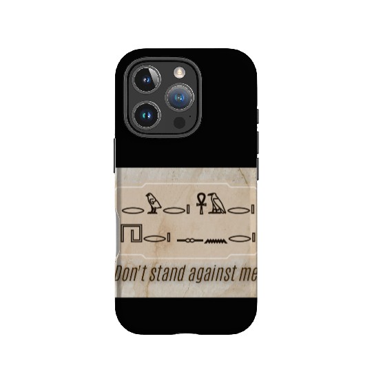 Ancient Command – Don’t Stand Against Me IPhone Cases