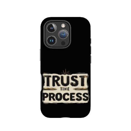 Trust the Process IPhone Cases