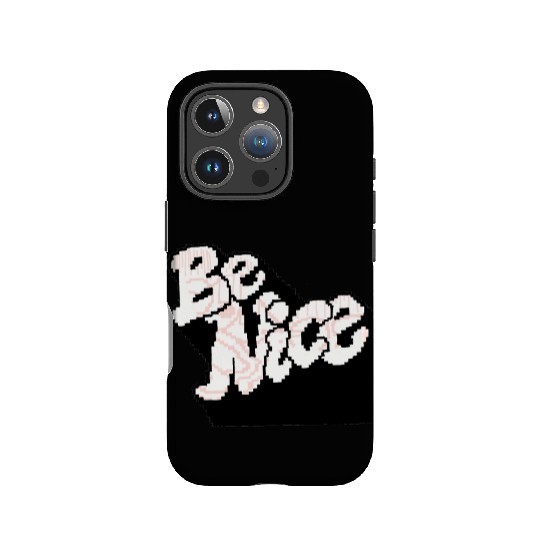 Be nice IPhone Cases