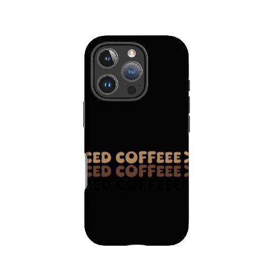 Coffee Colors Quote IPhone Cases