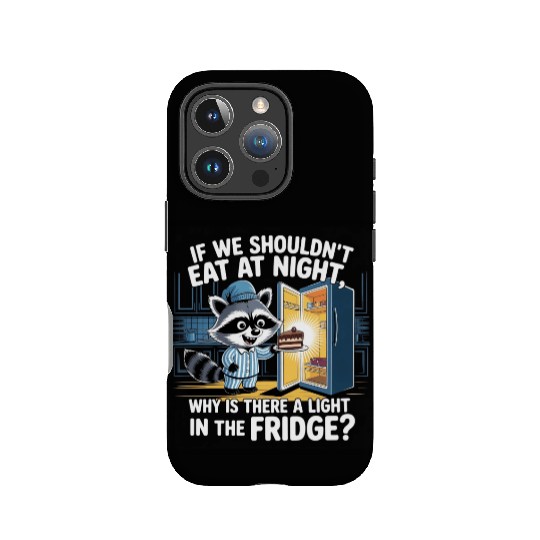 Light in the Fridge Funny Midnight Snack Quote IPhone Cases