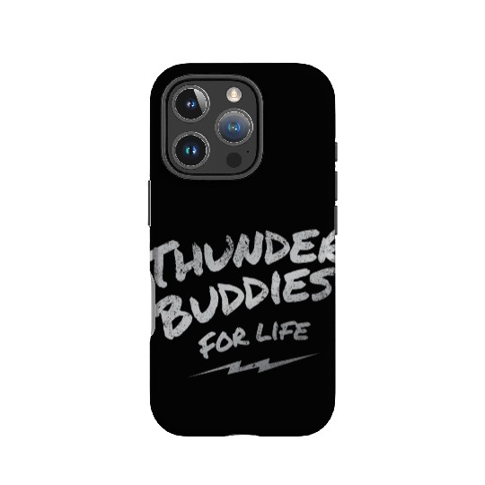 thunder buddies for life – silver IPhone Cases
