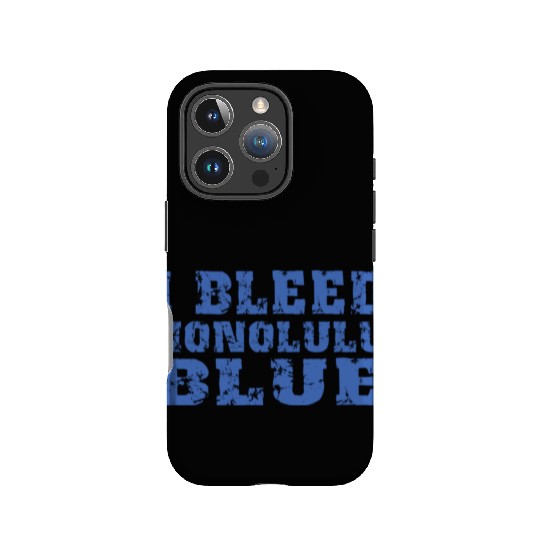 I Bleed Honolulu Blue Detroit IPhone Cases