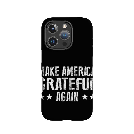 Make America Grateful Again IPhone Cases