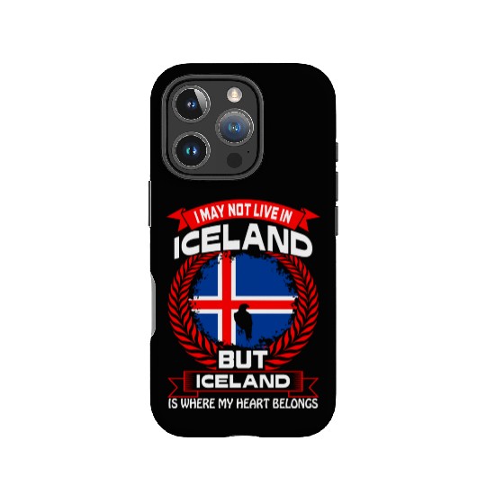Iceland Is Where My Heart Belongs Country IPhone Cases