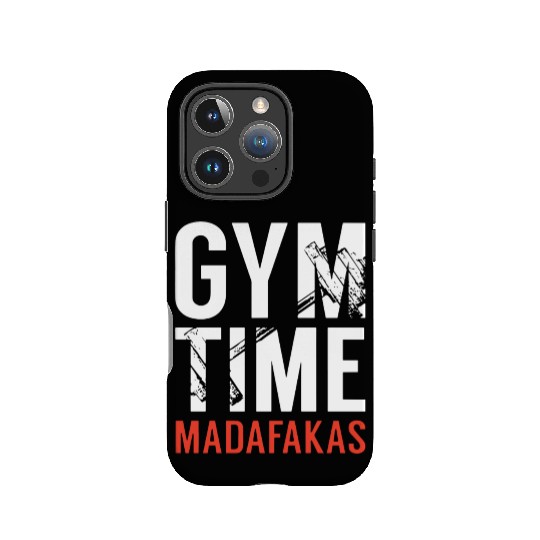 Gym Time Madafakas IPhone Cases