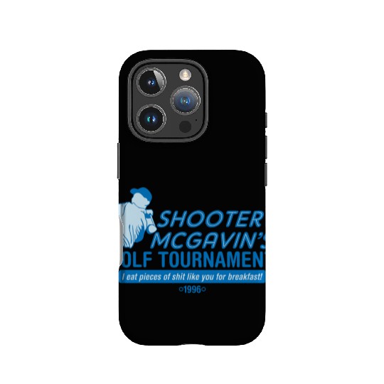SHOOTER MCGAVIN S GOLF TOURNAMENT IPhone Cases