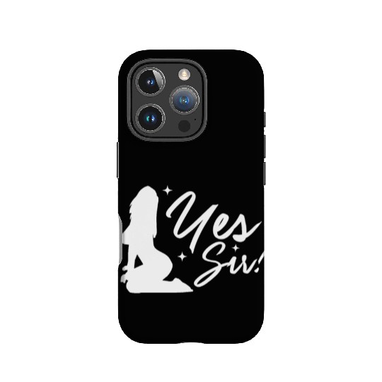 Yes Sir BDSM DDLG Naughty Submissive Kinky sx IPhone Cases