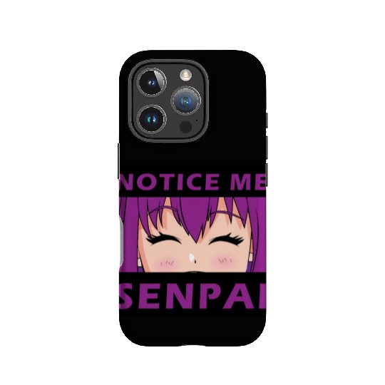 Notice Me Senpai - Japanese anime manga designs IPhone Cases