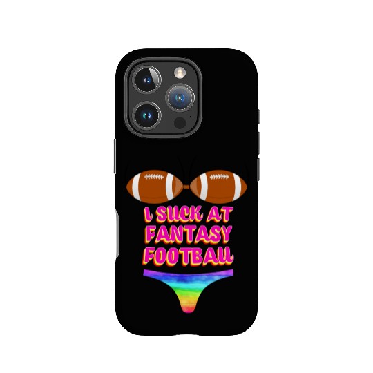 Funny Football I Suck At Fantasy Football IPhone Cases