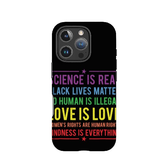 Kindness is EVERYTHING Science is Real IPhone Cases