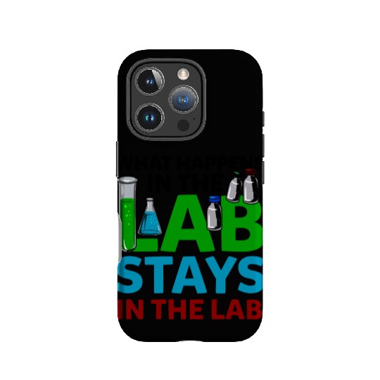 What Happens In The Lab Tech Laboratory Technician IPhone Cases