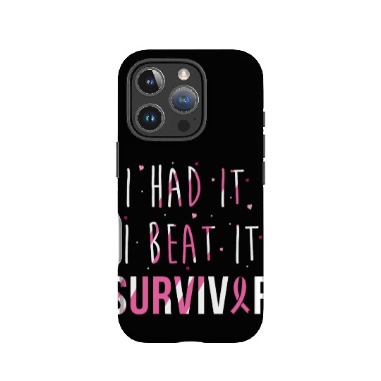Breast Cancer Survivor I Had It I Beat It IPhone Cases