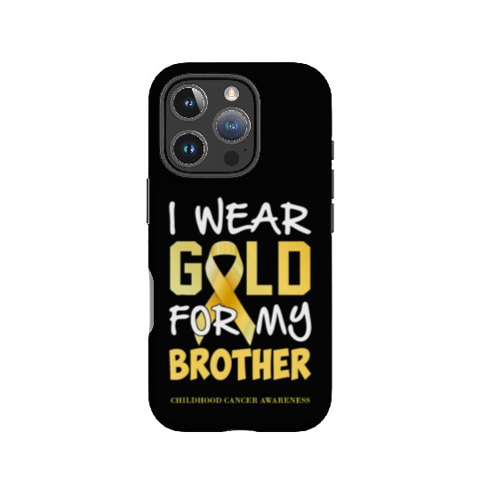 Childhood Cancer Awareness Gold For My Brother IPhone Cases