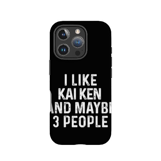 I Like Kai Ken And Maybe 3 People Dog Lover Gift IPhone Cases