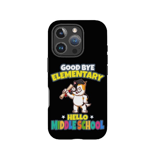 Good Bye Elementary Hello Middle School Graduation IPhone Cases