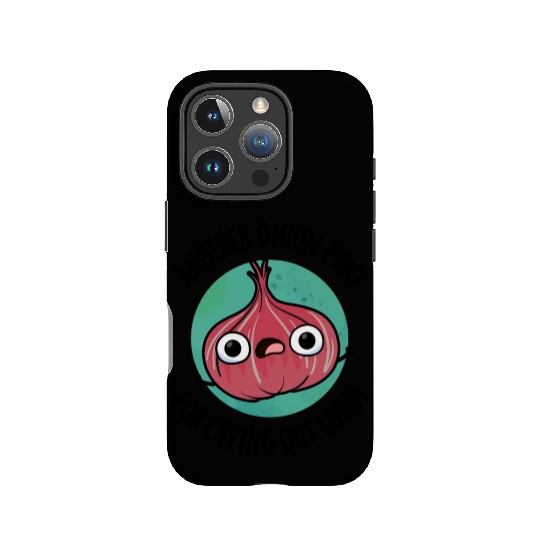 Another Onion PUn For Crying Out Loud Funny Veggie IPhone Cases