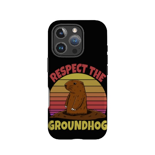 Respect The Groundhog IPhone Cases