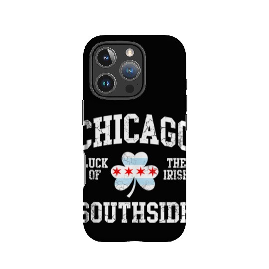 Chicago Southside Luck Of The Irish St Patrick s IPhone Cases