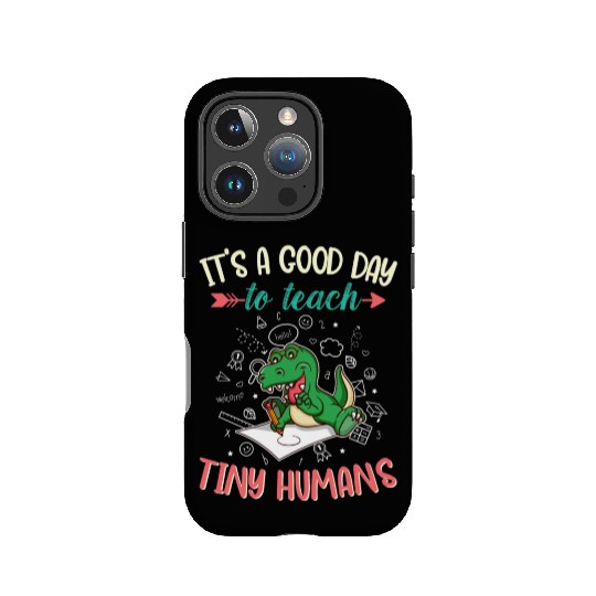 Good Day To Teach Tiny Humans Elementary Teacher IPhone Cases