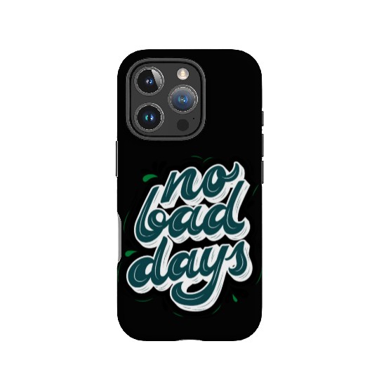 no bad days cool design for hobefull IPhone Cases