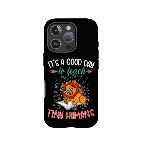 Good Day To Teach Tiny Humans Elementary Teacher IPhone Cases