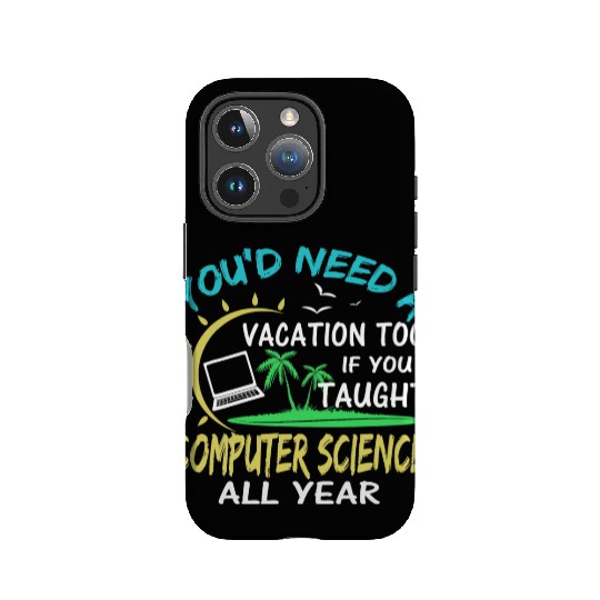 Computer Science Professor Teacher Summer Vacation IPhone Cases