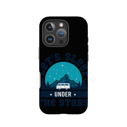 Lets Sleep Under the Stars IPhone Cases