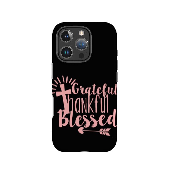 Grateful Thankful And Blessed Jesus Cross IPhone Cases