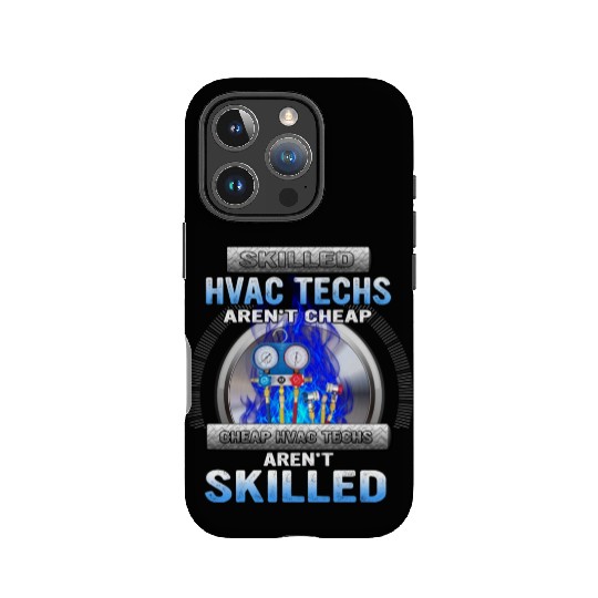 SKILLED HVAC TECHS AREN T CHEAP CHEAP HVAC IPhone Cases