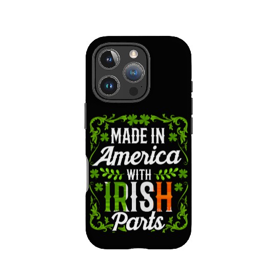 Made In America With Irish Parts Gaelic Ireland IPhone Cases