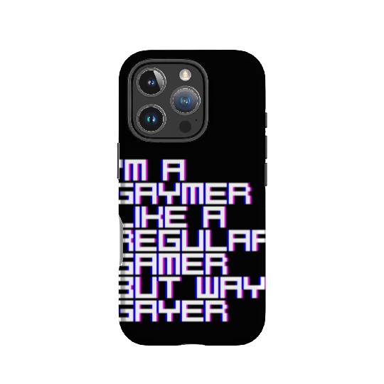 I'm A Gaymer, Like A Regular Gamer But Way Gayer 4 IPhone Cases