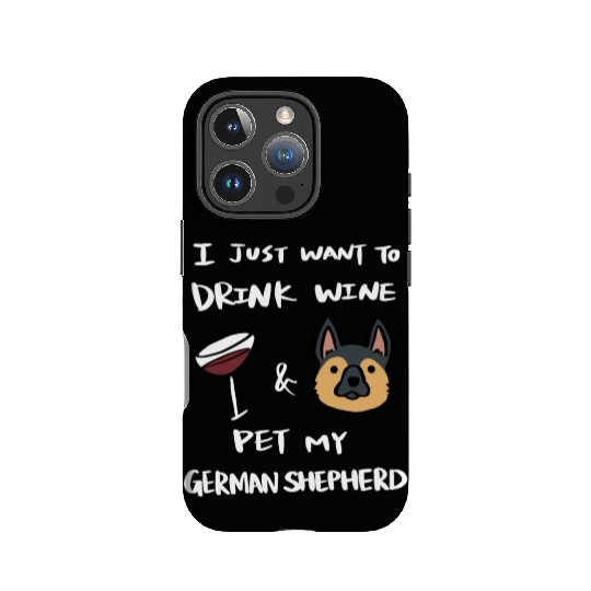 Drink Wine And Pet My German Shepherd IPhone Cases
