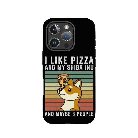 I Like Pizza And My Shiba Inu And Maybe 3 People IPhone Cases