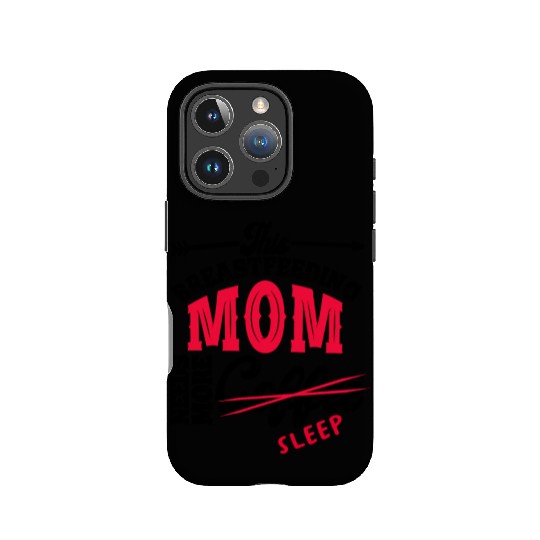Breastfeeding Mom Mama Normalized Awareness IPhone Cases