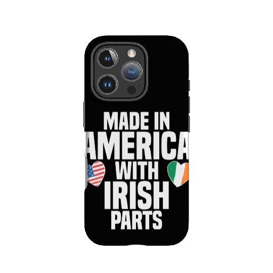 MADE IN AMERICA WITH IRISH PARTS IPhone Cases