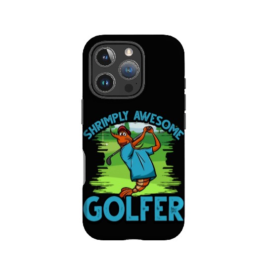 Funny Shrimp/Prawn Pun Golfer. Shrimply Awesome IPhone Cases