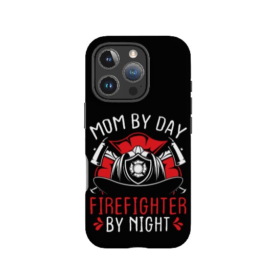 Night Shift Firefighter Mom Mothers Day Firemen IPhone Cases