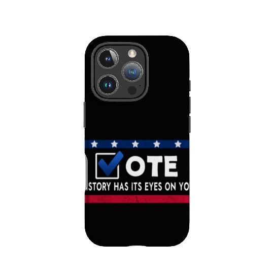 History Has Its Eyes On You Vote 2022 Voter IPhone Cases