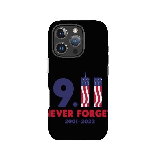 911 Never Forget 2001-2022 Patriot day IPhone Cases