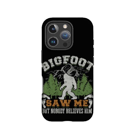 Bigfoot saw me but nobody believes him - folklore IPhone Cases