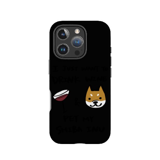 I Just Want To Drink Wine Shiba Inu IPhone Cases